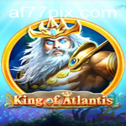 King of Atlantis: Dive into the Fantasy Realm of AF77