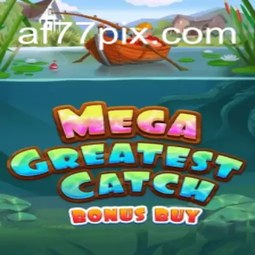 MegaGreatestCatchBonusBuy: Dive into the Excitement of Casino Gaming
